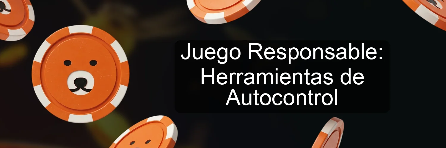 Juego Responsable: Herramientas de Autocontrol